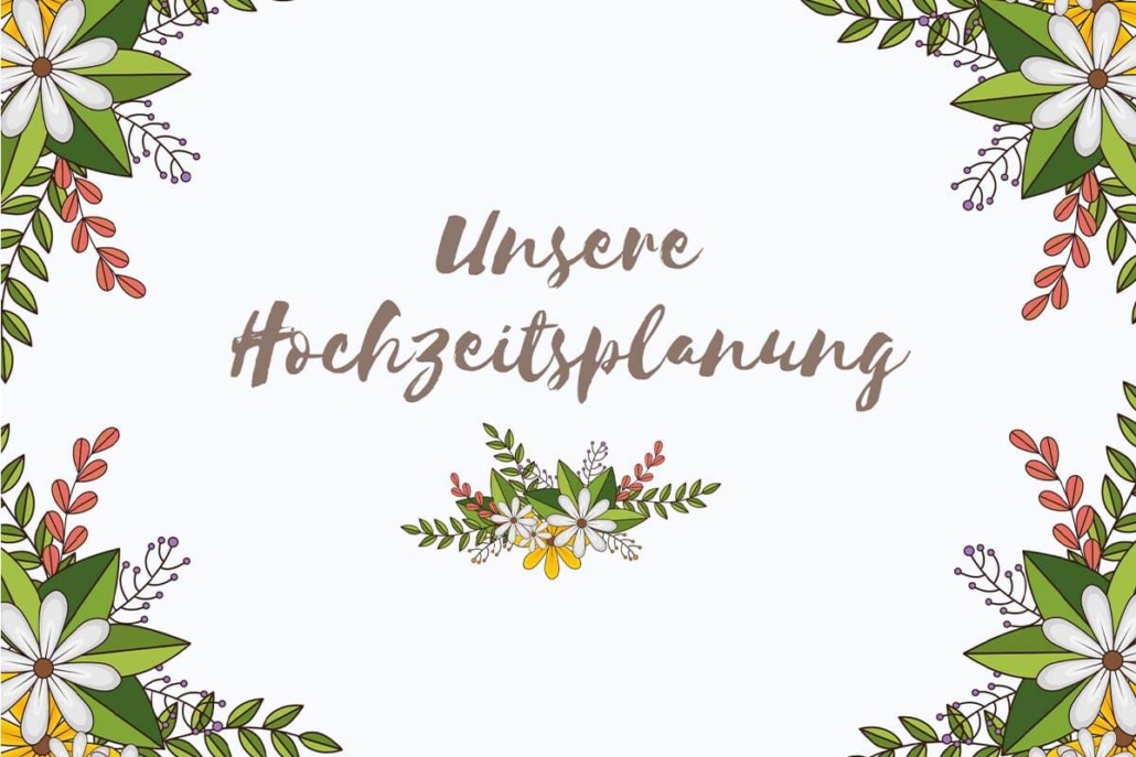 Gar nicht so einfach mit der Planung für die Hochzeit in Gießen zu beginnen. Vor allem womit beginnt ihr am Besten und worauf kommt es genau an?