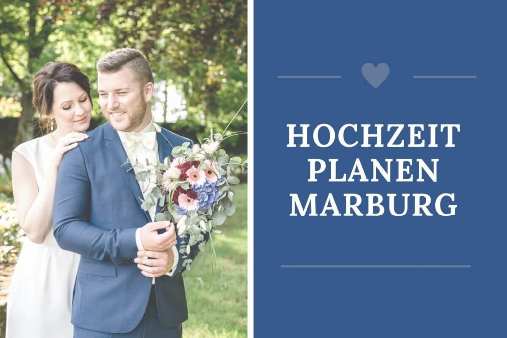 Hochzeit planen in Marburg